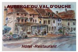 AUBERGE DU VAL D’OUCHE





Hôtel -Restaurant